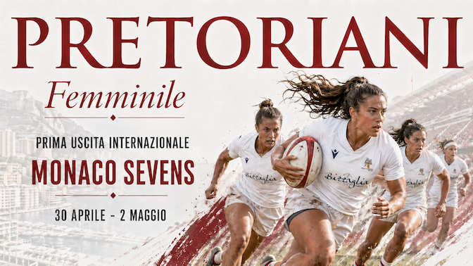 Prima uscita internazionale per i Pretoriani femminile al Monaco Sevens